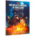 Dungeons & Dragons 5e Éd. - Par-delà le Carnaval de Sorcelume